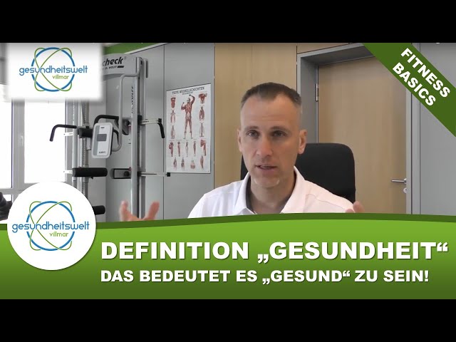 Gesundheit - Das bedeutet es "gesund" zu sein! (Fitness-Basics)