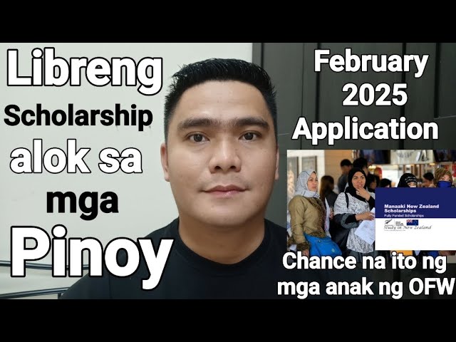 LIBRENG SCHOLARSHIP ALOK SA MGA PINOY CHANCE NA ITO NG ANAK NG MGA OFW | FEBRUARY 2025  APPLICATION