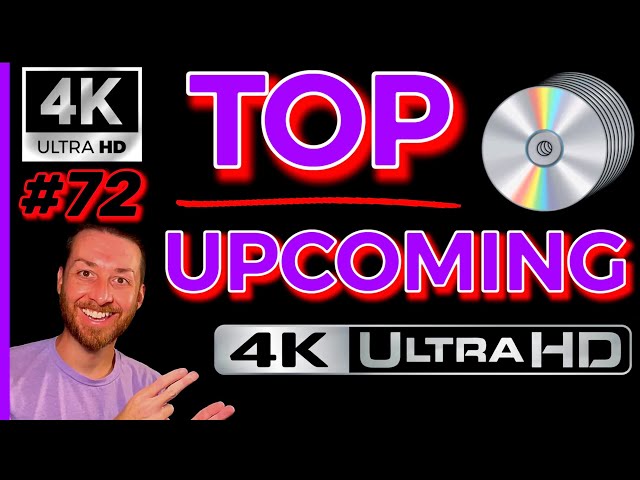 TOP UPCOMING 4K UltraHD Blu Ray Releases BIG 4K MOVIE Announcements Reveals Collectors Film Chat #72