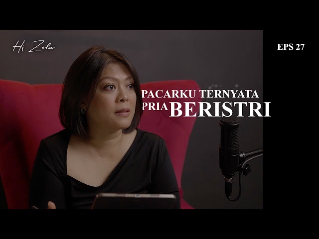 Pacarku Ternyata Suami Orang | Hi Zola Episode 27