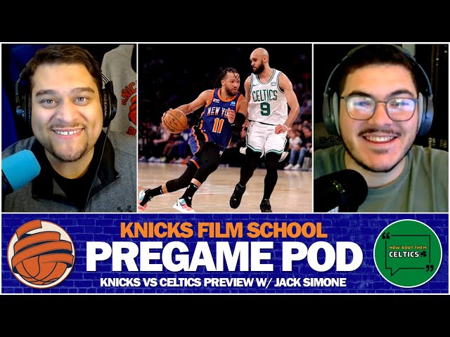 PREGAME POD LIVE! | Knicks vs Celtics Preview w/ Jack Simone of Hardwood Houdini