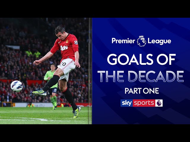 The BEST Premier League Goals of the Decade! | Part One