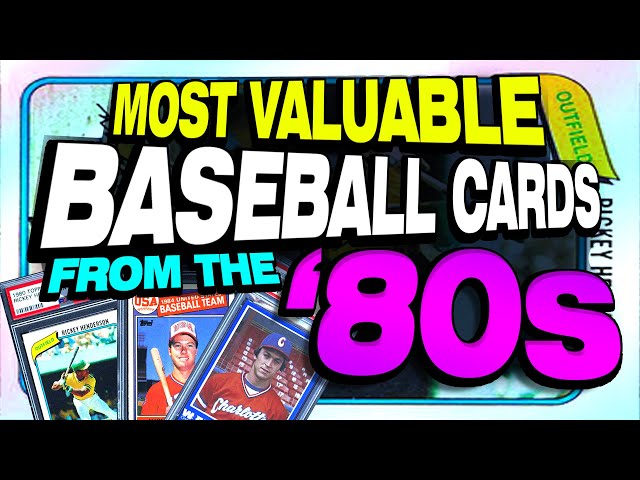 Top 25 Most Valuable Baseball Cards from the 1980's - Update with giveaway!