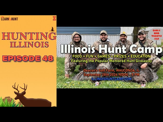 Ep.48| What is the IL Hunt Camp Event? A mentor hunt giveaway.