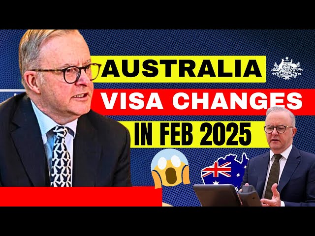 SHOCKING Australia Visa Changes in Feb 2025! 😱 | What NO ONE is Telling You! 🇦🇺🚨