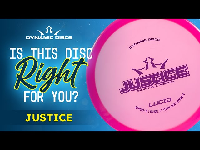 Dynamic Discs Justice - Is This Disc Right for You?