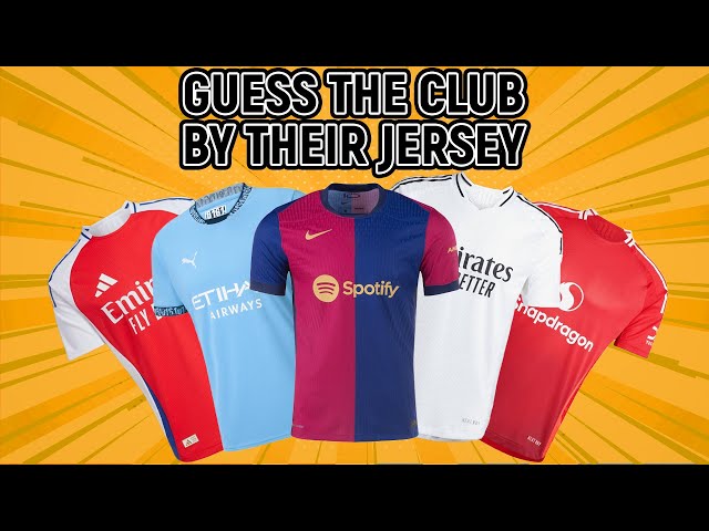 Guess the Football Club by its Jersey | Football Quiz 2024