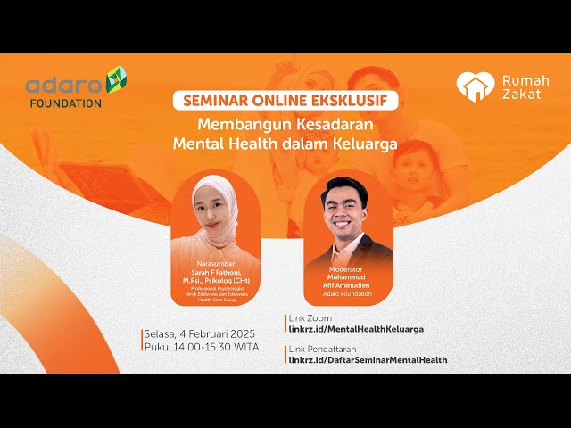 Seminar Online Eksklusif: Membangun Kesadaran Mental Health dalam Keluarga