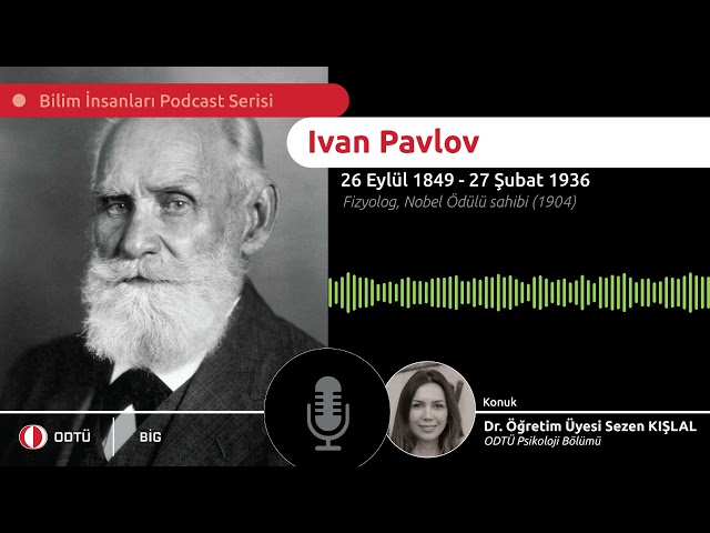 Doğum günün kutlu olsun Ivan Pavlov! 🧁 Bilim İnsanları Podcast Serisi Bölüm 11 🎙️