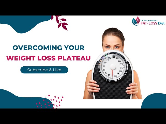 Overcoming Your Weight Loss Plateau