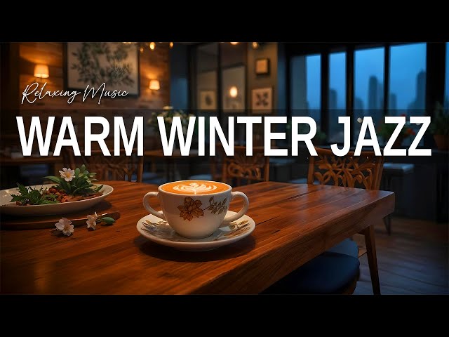 Warm Winter Jazz Music & January Bossa Nova instrumental for Working and Studying