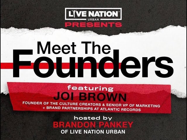 Live Nation Urban Presents – Meet the Founders: Joi Brown