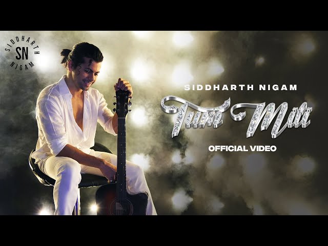 Tum Mili 2.0| Official Video | Reprise Song | Siddharth Nigam