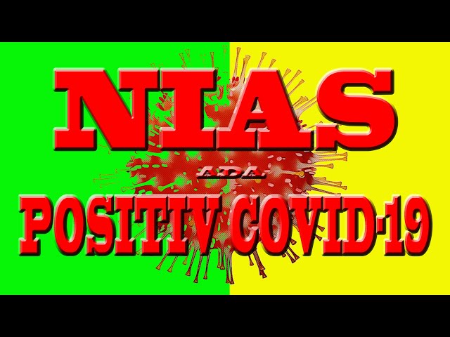 NIAS ada POSITIV COVID-19 ~ STAY SAFE ~ WongWenz