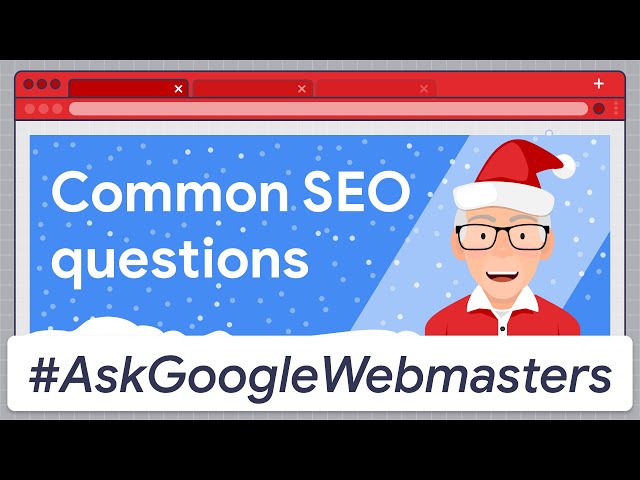 Common SEO Questions - Holiday Special