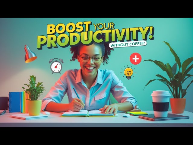 "Boost Your Productivity WITHOUT Coffee! ☕❌ Game-Changing Hacks That Work!"