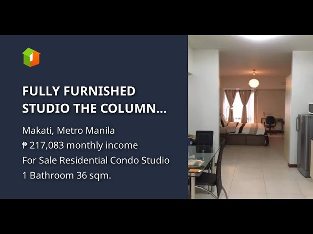 FULLY FURNISHED STUDIO THE COLUMNS LEGASPI VILLAGE