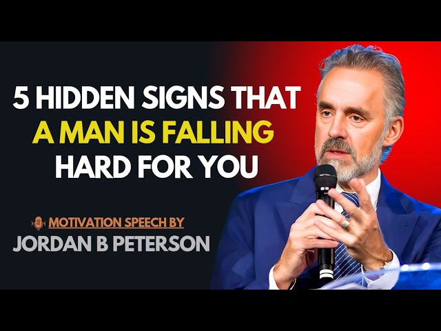 5 Hidden Signs That A Man Falling Hard For You | Jordan Peterson Wisdom