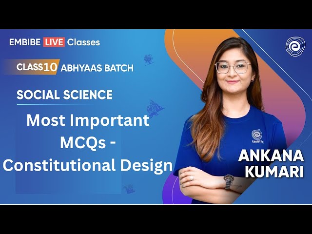 Most Important MCQs - Constitutional Design | Class 9 Social Science | Ankana Kumari