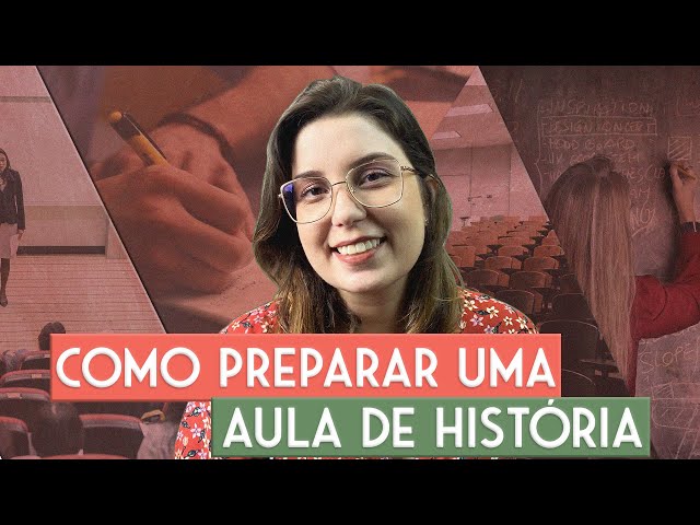 Como planejar uma aula de História? Dicas para professores iniciantes!