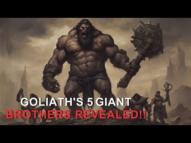 The Untold Story of Goliath's Brothers: The HIDDEN Truth!