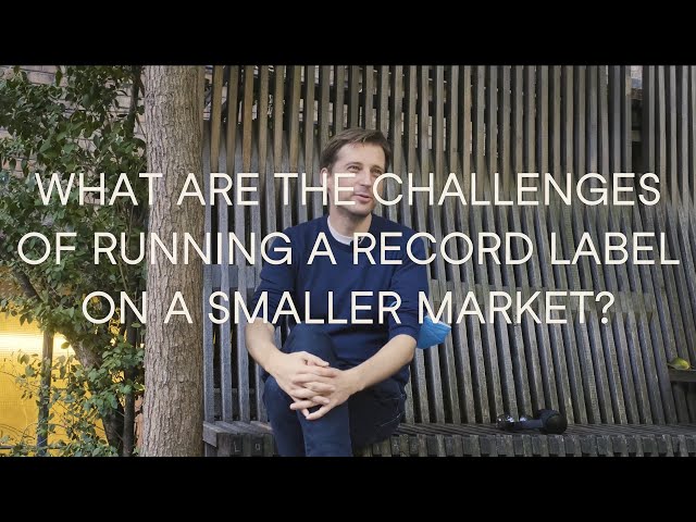 What Are the Challenges of Running a Record Label on a Smaller Market?