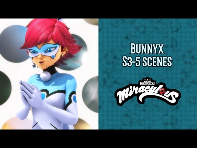 Miraculous - Bunnyx scenes (s3)