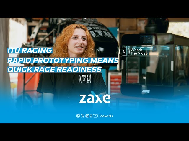 Rapid Prototyping Means Quick Race Readiness! | 3D Dialog with ITU Racing  #Zaxe