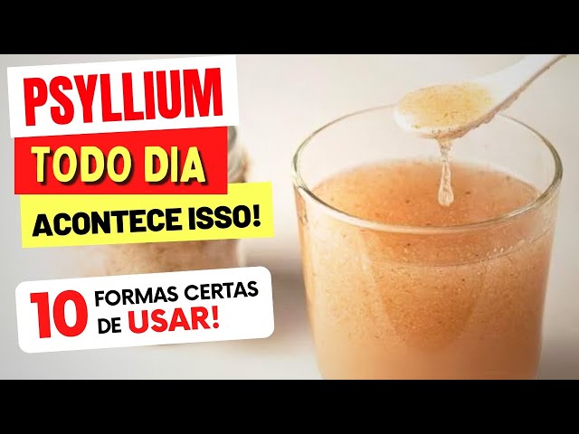 PSYLLIUM TODO DIA - 10 FORMAS DE USAR que você VAI AMAR! Benefícios, Dicas e Receitas