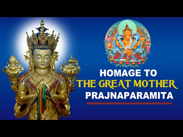 Homage to the Great Mother Prajnaparamita