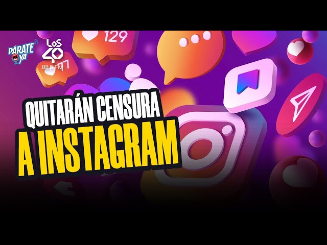 INSTAGRAM QUITARÁ LA CENSURA | TEORÍAS CONSPIRATIVAS