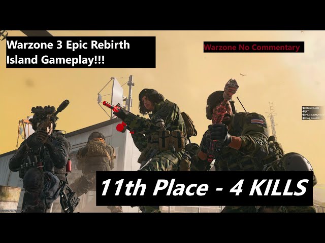 Warzone 3 Epic Rebirth Island Gameplay! 11TH PLACE 4 KILLS - Best Moments in Call of Duty #warzone