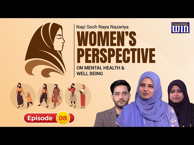 Women's Perspective | Nayi Soch Naya Nazariya | Epi 08 | Asma Zaidi | Sajid Rizvi | Neelam Bhayani