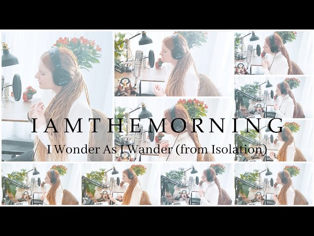 Iamthemorning - I Wonder As I Wander