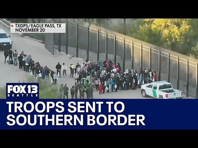 Troops deployed to southern border amid national emergency | FOX 13 Seattle