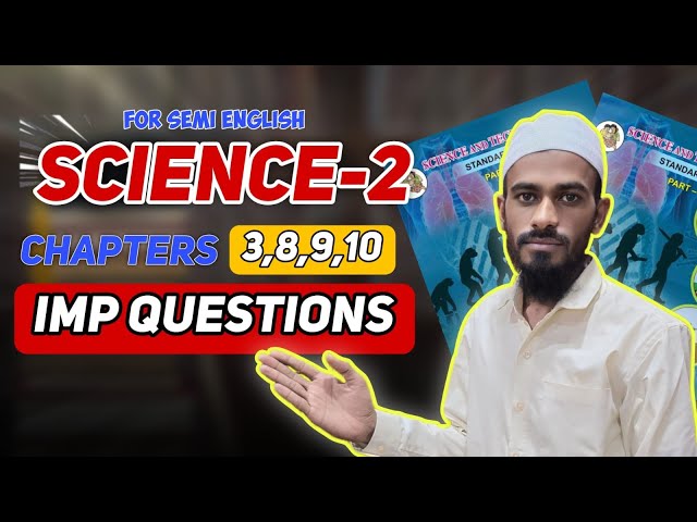 Impo questions from Chapter 3, 8, 9, 10 || Science 2nd || Maharashtra Board || 2024