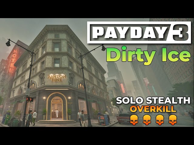 Payday 3 - Dirty Ice (Overkill, Solo Stealth Gameplay)