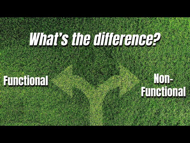 'Functional' and 'Non-Functional' Grass - What's the difference?