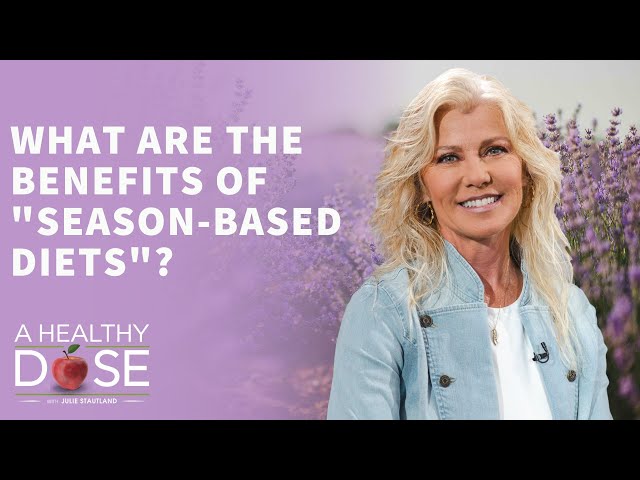 What are the benefits of "season-based diets"?