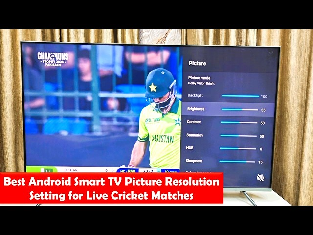 Best Android Smart TV Display Resolution Setting for Live Cricket Matches