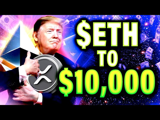 NEW Trump XRP Crypto Reserve Plans! - Ethereum ETH Going To $10,000?