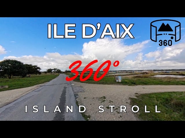 Île d'Aix – 360° Island Walk