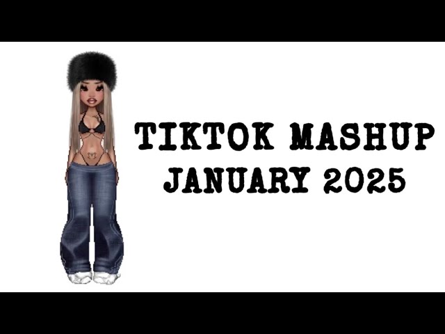 Tiktok Mashup 🖤 | January 2025 | *NOT CLEAN *