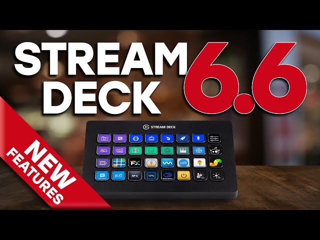 All the New Features in Stream Deck 6.6!