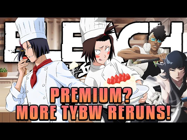 PREMIUM VALENTINES DAY?? Yumichika and Rin details + more TYBW reruns! Bleach Brave Souls