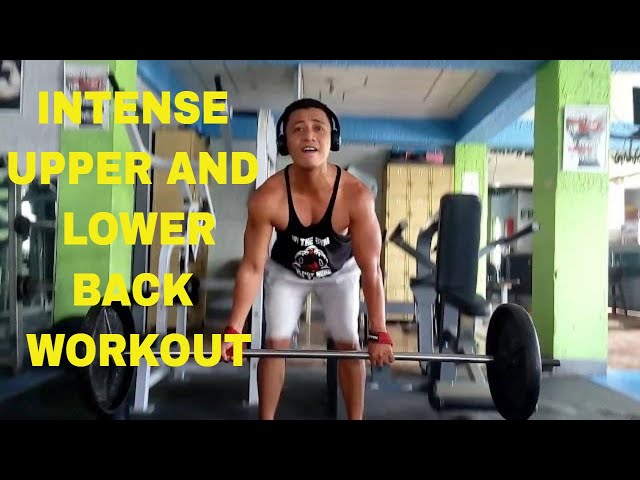 UPPER AND LOWER BACK WORKOUT