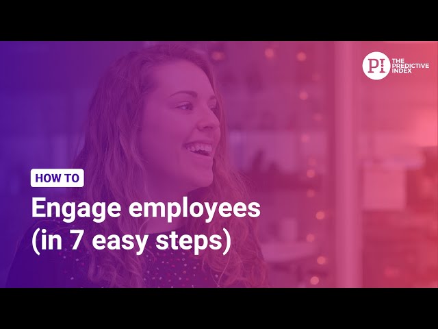 How to increase engagement at work (7 steps)