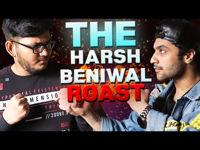 The @TheHarshBeniwal Roast!