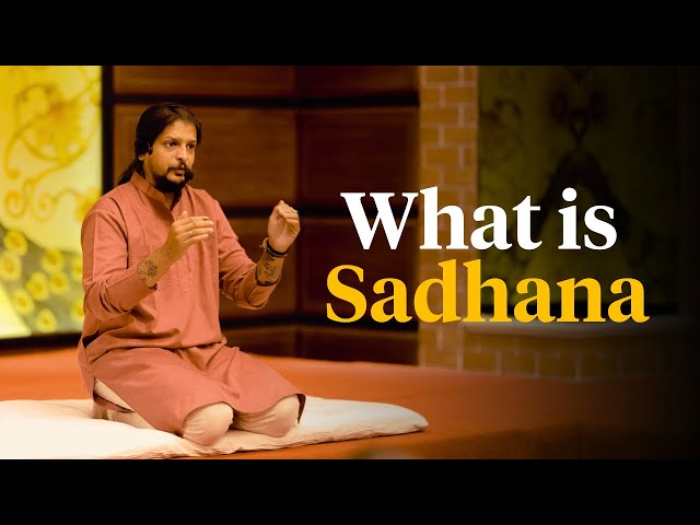 What is Sadhana & How To START as a BEGINNER!