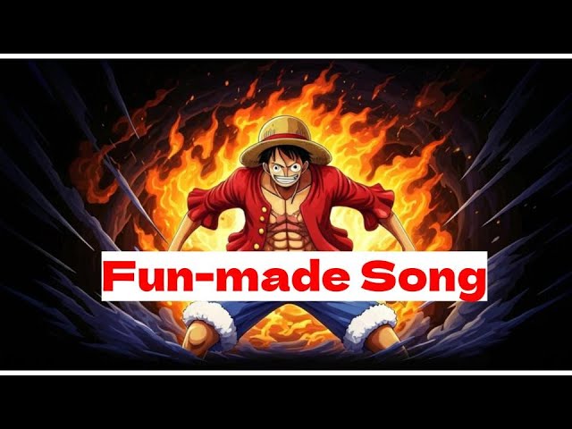 FULL【One Piece: Luffy】The Straw Hat's Path【Original Song Created for Fun】